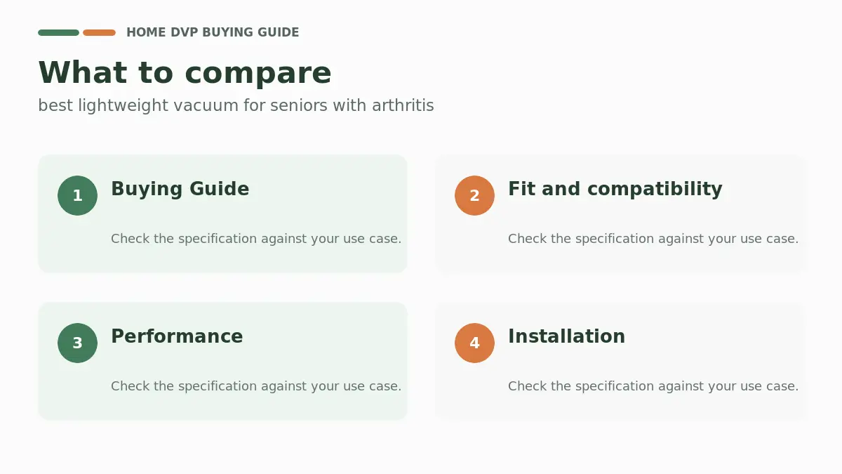 Key factors to compare when choosing best lightweight vacuum for seniors with arthritis