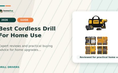 Best Cordless Drill For Home Use 2026: Expert Reviews & Buying Guide
