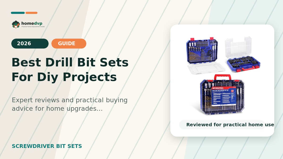 Best Drill Bit Sets For DIY Projects 2026: Expert Reviews & Buying Guide