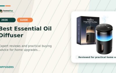 Best Essential Oil Diffuser 2026: Expert Reviews & Buying Guide