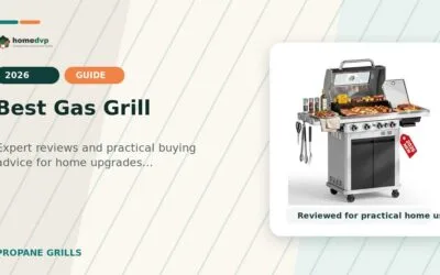 Best Gas Grill 2026: Reviews & Buying Guide