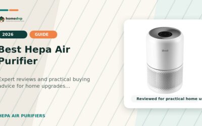 Best Hepa Air Purifier 2026: Expert Reviews & Buying Guide