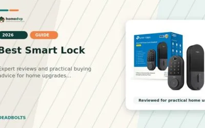 Best Smart Lock (2026): What Actually Matters Before You Buy