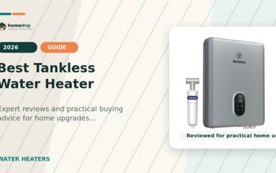 Best Tankless Water Heater 2026: Expert Reviews & Buying Guide