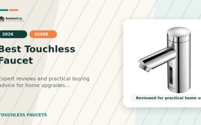 Best Touchless Faucet 2026: Expert Reviews & Buying Guide