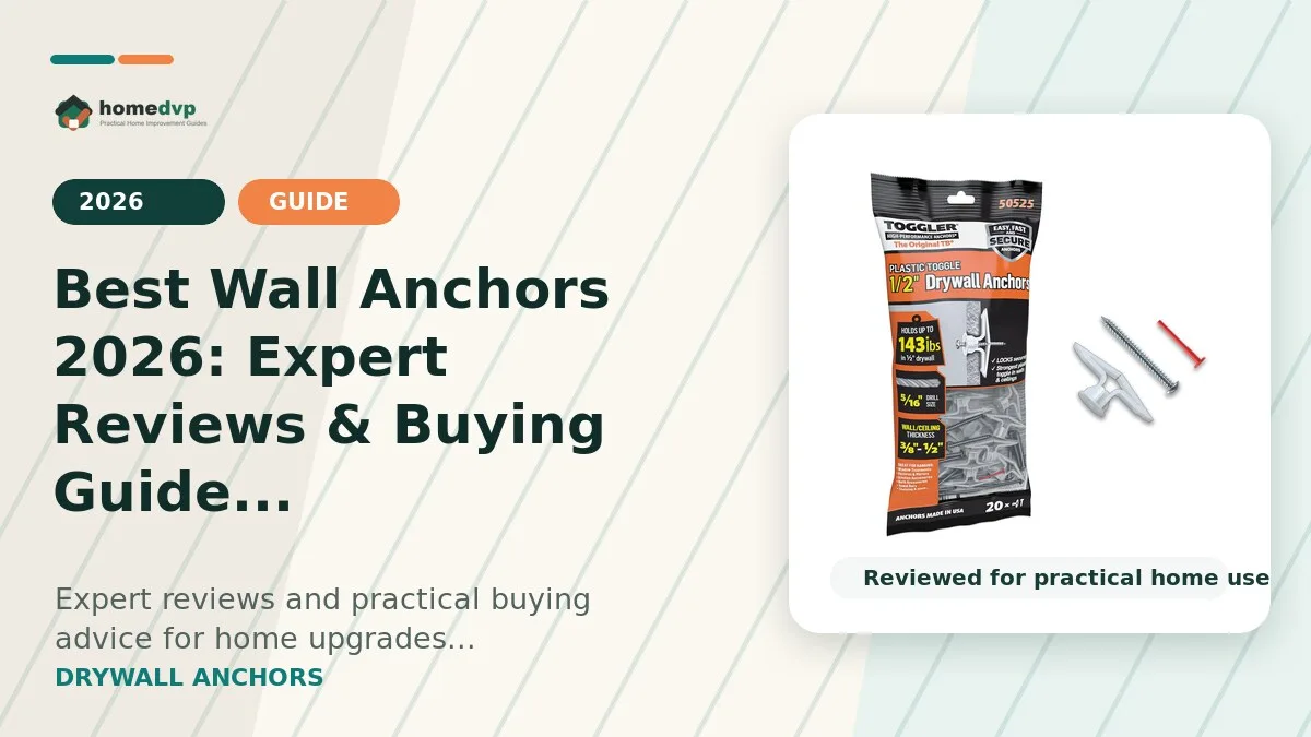 Best Wall Anchors 2026: Expert Reviews & Buying Guide