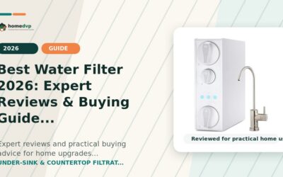 Best Water Filter 2026: Expert Reviews & Buying Guide
