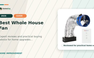 Best Whole House Fan 2026: Expert Reviews & Buying Guide