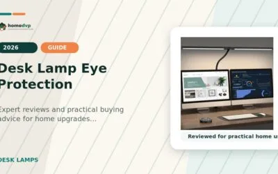 Desk Lamp Eye Protection 2026: Expert Reviews & Buying Guide