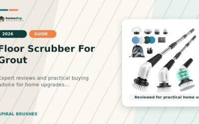 Floor Scrubber For Grout 2026: Expert Reviews & Buying Guide