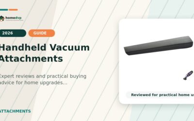 Handheld Vacuum Attachments 2026: Expert Reviews & Buying Guide