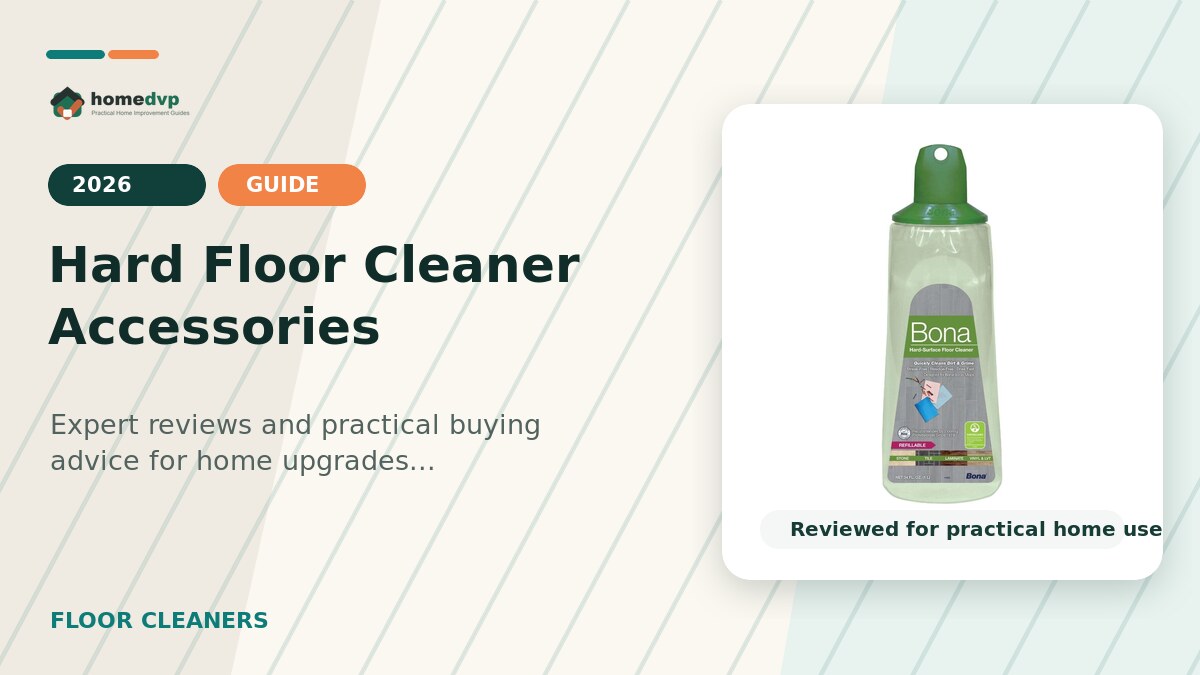 Hard Floor Cleaner Accessories designed thumbnail featuring Bona Multi-Surface Hard Floor Cleaner Cartridge Review: Residue-Free Spray Mop Refill