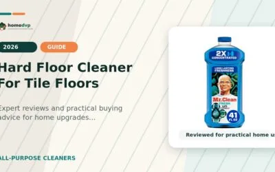 Hard Floor Cleaner For Tile Floors 2026: Expert Reviews & Buying Guide