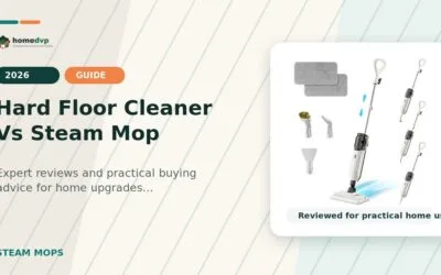 Hard Floor Cleaner Vs Steam Mop 2026: Expert Reviews & Buying Guide