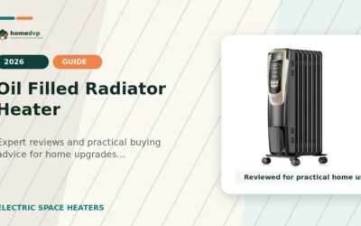 Oil Filled Radiator Heater 2026: Expert Reviews & Buying Guide