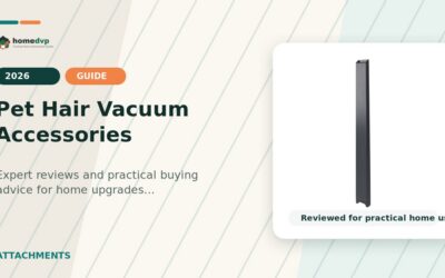 Pet Hair Vacuum Accessories 2026: Expert Reviews & Buying Guide