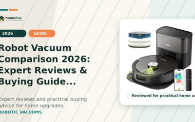 Robot Vacuum Comparison 2026: Expert Reviews & Buying Guide
