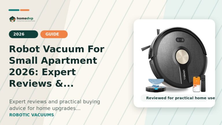 Robot Vacuum For Small Apartment 2026: Expert Reviews & Buying Guide designed thumbnail featuring UNINELL UR1 Robot Vacuum and Mop Combo Review:...