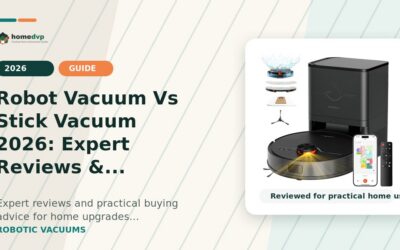 Robot Vacuum Vs Stick Vacuum 2026: Expert Reviews & Buying Guide