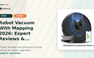 Robot Vacuum With Mapping 2026: Expert Reviews & Buying Guide