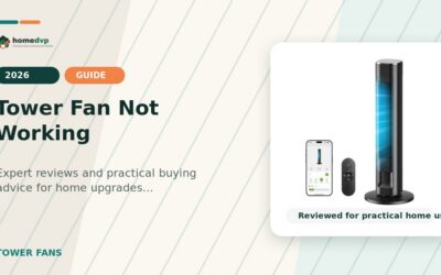 Tower Fan Not Working 2026: Expert Reviews & Buying Guide
