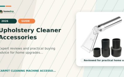 Upholstery Cleaner Accessories 2026: Expert Reviews & Buying Guide