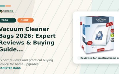 Vacuum Cleaner Bags 2026: Expert Reviews & Buying Guide