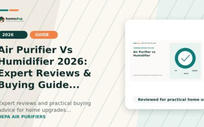 Air Purifier Vs Humidifier 2026: Expert Reviews & Buying Guide