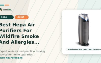Best HEPA Air Purifiers for Wildfire Smoke and Allergies (2026)