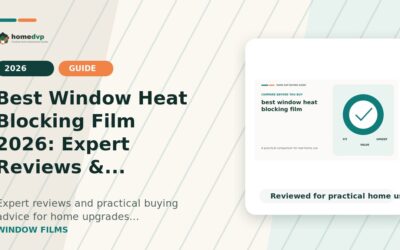 Best Window Heat Blocking Film 2026: Expert Reviews & Buying Guide