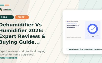 Dehumidifier Vs Humidifier 2026: Expert Reviews & Buying Guide