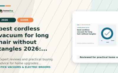 best cordless vacuum for long hair without tangles 2026: Expert Reviews & Buying Guide
