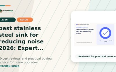 best stainless steel sink for reducing noise 2026: Expert Reviews & Buying Guide