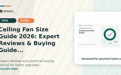 Ceiling Fan Size Guide 2026: Expert Reviews & Buying Guide