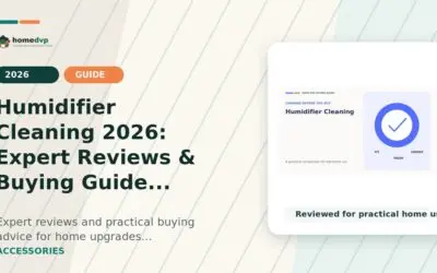 Humidifier Cleaning 2026: Expert Reviews & Buying Guide