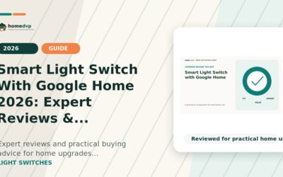 Smart Light Switch with Google Home: Wiring, Protocols, and Top Options