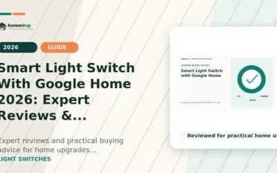 Smart Light Switch with Google Home: Wiring, Protocols, and Top Options