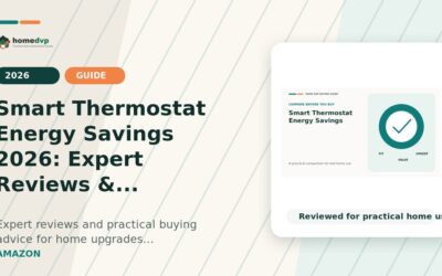 Smart Thermostat Energy Savings 2026: Expert Reviews & Buying Guide