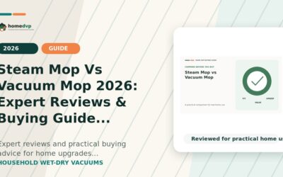 Steam Mop vs Vacuum Mop (2026): Key Differences