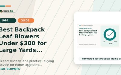 Best Backpack Leaf Blowers Under $300 for Large Yards