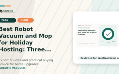 Best Robot Vacuum and Mop for Holiday Hosting (2026): Three Options Compared