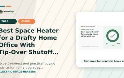 Best Space Heater for a Drafty Home Office With Tip-Over Shutoff