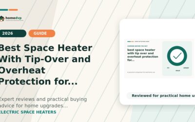 Best Space Heater with Tip Over and Overheat Protection for Winter (2026)