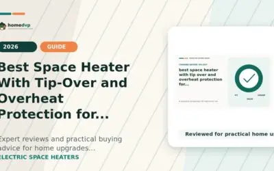 Best Space Heater with Tip Over and Overheat Protection for Winter (2026)