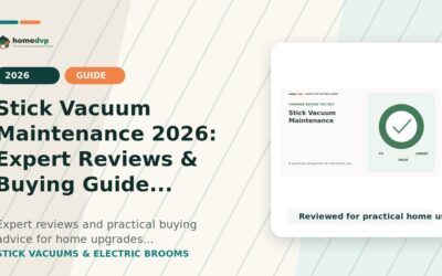 Stick Vacuum Maintenance 2026