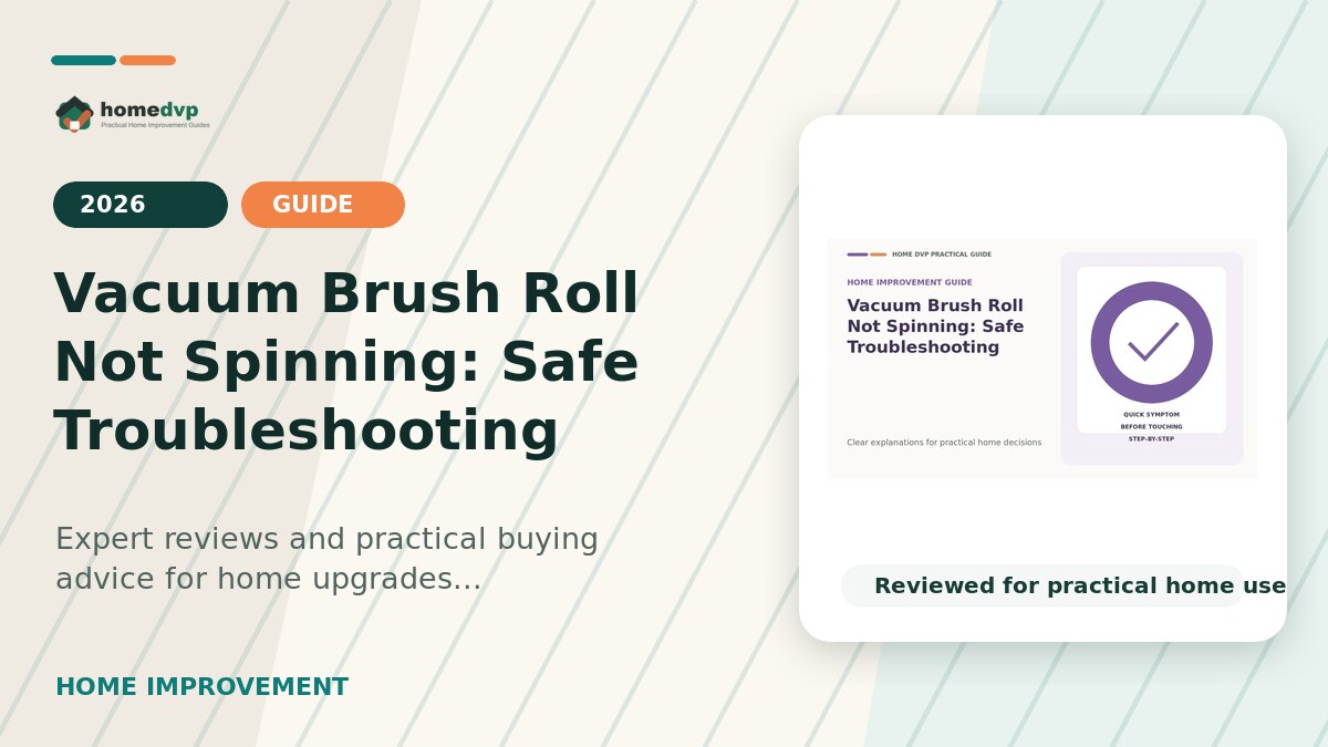Vacuum Brush Roll Not Spinning: Safe Troubleshooting designed thumbnail for Home DVP